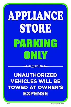 Appliance Store 12"X18" Business Retail Store Parking Signs